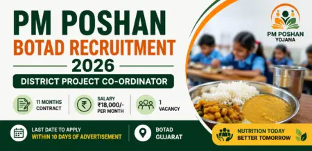 PM POSHAN Botad Recruitment 2026: Apply for District Project Co-ordinator Post Under Mid Day Meal Scheme PM POSHAN Botad Recruitment 2026